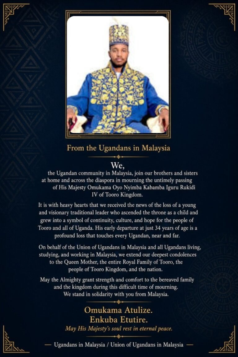 Condolence notice from the Union of Ugandans in Malaysia for His Majesty Omukama Oyo Nyimba Kabamba Iguru Rukidi IV of Tooro Kingdom